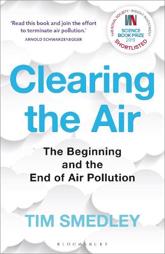 Clearing the Air: SHORTLISTED FOR THE ROYAL SOCIETY SCIENCE BOOK PRIZE 2019