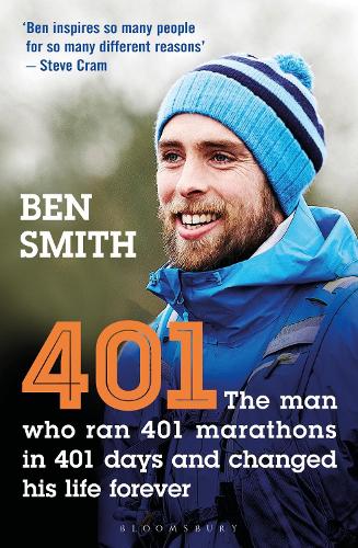 401: The Man who Ran 401 Marathons in 401 Days and Changed his Life Forever
