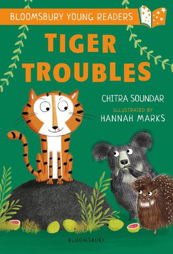 Tiger Troubles: A Bloomsbury Young Reader: White Book Band (Bloomsbury Young Readers)