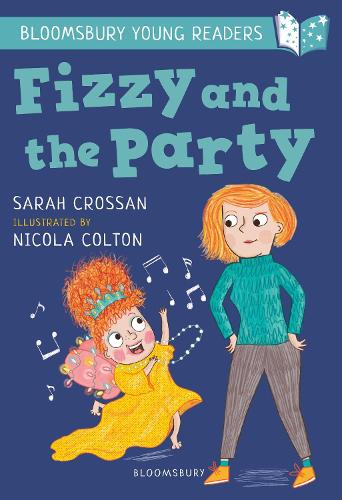 Fizzy and the Party: A Bloomsbury Young Reader: White Book Band (Bloomsbury Young Readers)