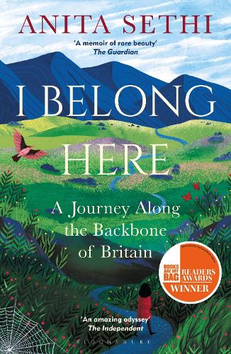 I Belong Here: A Journey Along the Backbone of Britain: WINNER OF THE 2021 BOOKS ARE MY BAG READERS AWARD FOR NON-FICTION