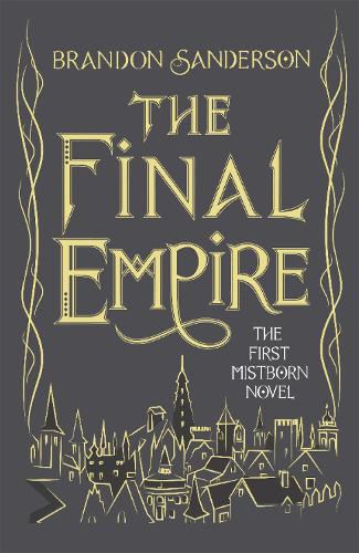 The Final Empire: Collector's Tenth Anniversary Limited Edition (Mistborn 1)