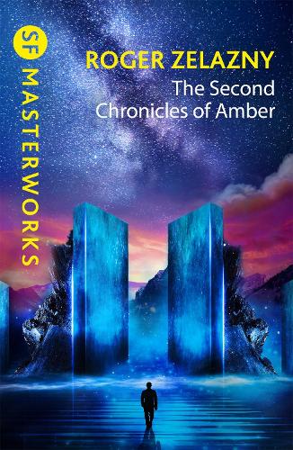 The Second Chronicles of Amber (S.F. MASTERWORKS)
