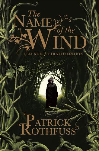 The Name of the Wind: 10th Anniversary Deluxe Illustrated Edition (Kingkiller Chronicle)