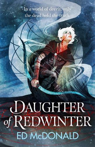 Daughter of Redwinter: The Redwinter Chronicles Book One