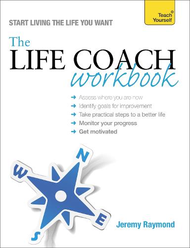 The Life Coach Workbook (Teach Yourself: Relationships & Self-Help)