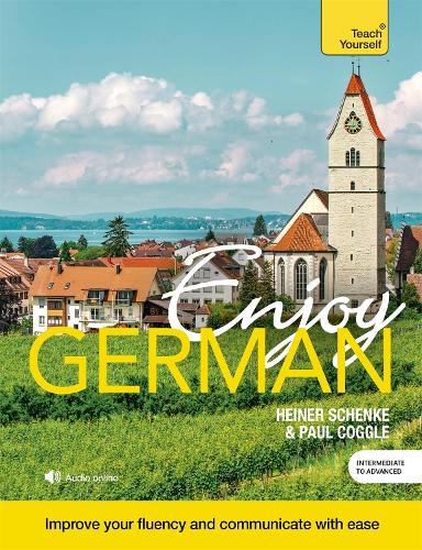Enjoy German Intermediate to Upper Intermediate Course: Book and CD Pack (Teach Yourself)