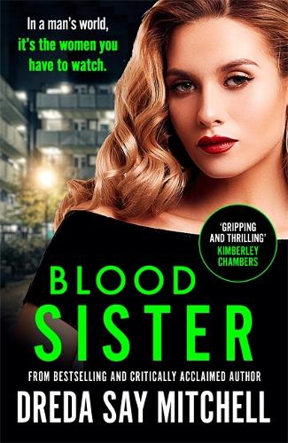 Blood Sister: A thrilling and gritty crime drama (Flesh and Blood series)