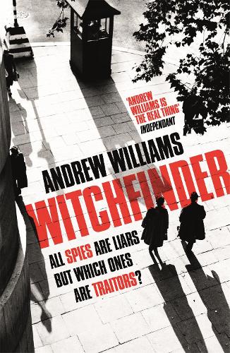 Witchfinder: the ultimate Cold War spy story