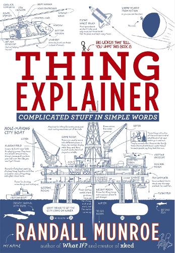 Thing Explainer: Complicated Stuff in Simple Words