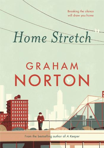 Home Stretch: From the bestselling author of The Keeper