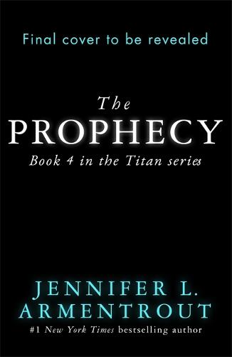 The Prophecy: The Titan Series Book 4