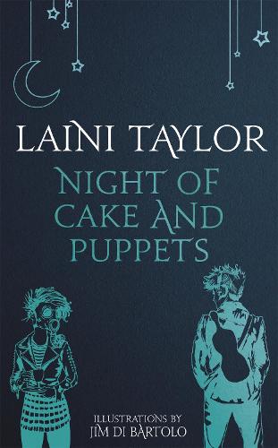 Night of Cake and Puppets: A Daughter of Smoke and Bone Novella (Daughter of Smoke and Bone Trilogy)