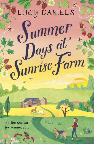 Summer Days at Sunrise Farm: the charming and romantic holiday read (Animal Ark Revisited)