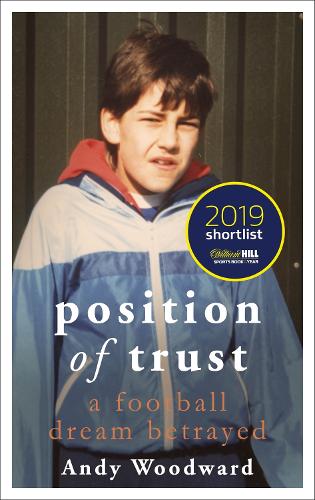 Position of Trust: A football dream betrayed - Shortlisted for the Telegraph Sports Book Award 2020