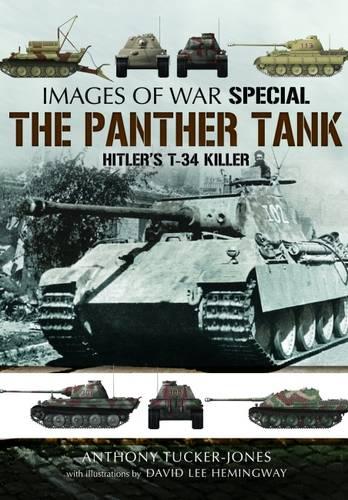 The Panther Tank: Hitler's T-34 Killer (Images of War)