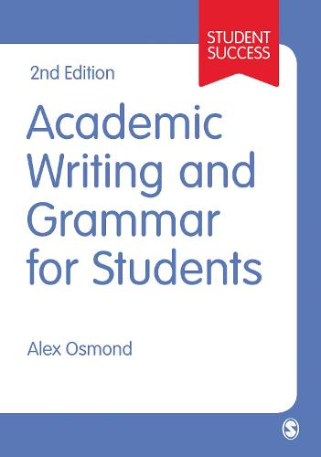 Academic Writing and Grammar for Students (SAGE Study Skills Series)