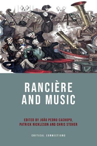 Ranciere and Music (Critical Connections)