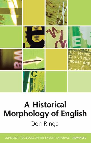 A Historical Morphology of English (Edinburgh Textbooks on the English Language - Advanced)