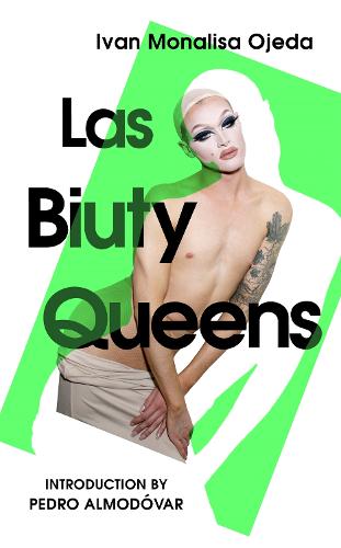Las Biuty Queens: With an Introduction by Pedro Almodóvar
