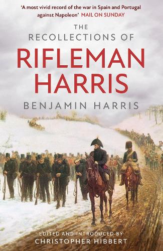 The Recollections of Rifleman Harris (MILITARY MEMOIRS)