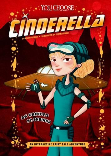 Cinderella: An Interactive Fairy Tale Adventure (You Choose: Fractured Fairy Tales)