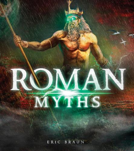 Mythology Around the World: Roman Myths (Fact Finders: Mythology Around the World)