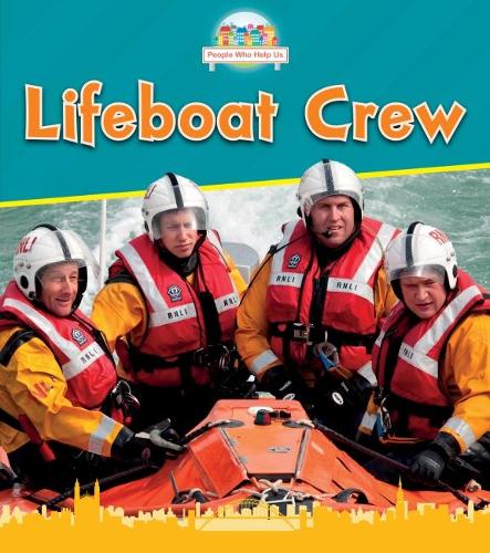 Lifeboat Crew (Read and Learn: People Who Help Us)