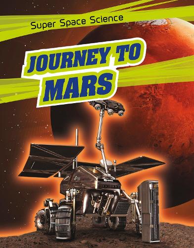 Journey to Mars (Super Space Science)