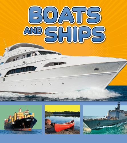 Boats and Ships (A+ Books: Transport in My Community)