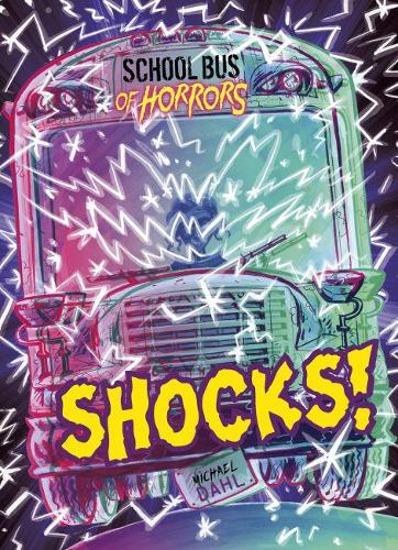Shocks! (Zone Books: School Bus of Horrors)