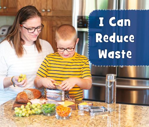 Helping the Environment: I Can Reduce Waste