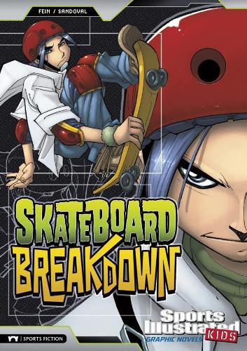 Skateboard Breakdown (Sports Illustrated Kids: Sports Illustrated Kids Graphic Novels)