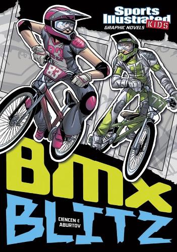BMX Blitz (Sports Illustrated Kids: Sports Illustrated Kids Graphic Novels)