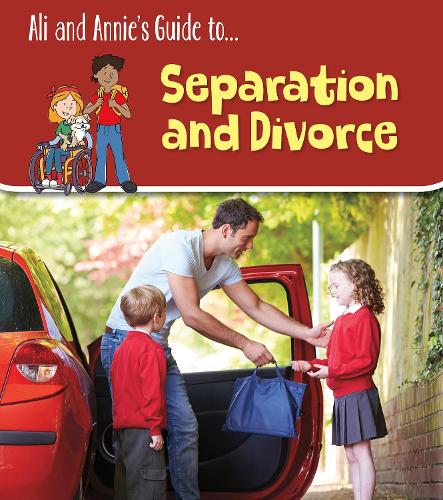Ali and Annie's Guides: Coping with Divorce and Separation