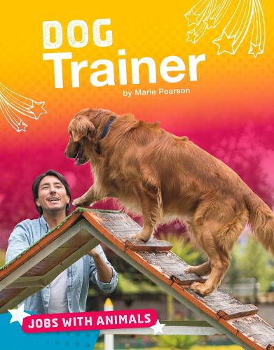 Dog Trainer (Bright Idea Books: Jobs with Animals)