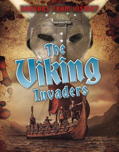 Horrors from History: The Viking Invaders