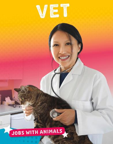 Jobs with Animals: Vet