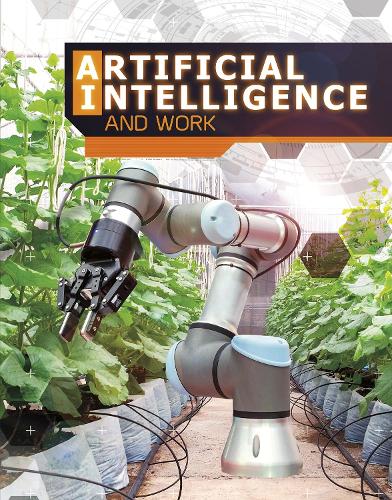 Artificial Intelligence and Work (Edge Books: The World of Artificial Intelligence)