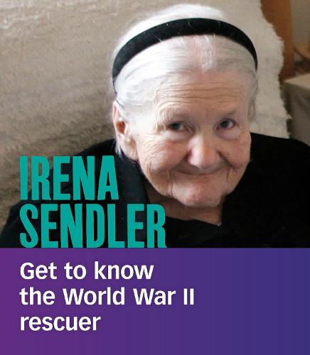 Irena Sendler: Get to Know the World War II Rescuer (People You Should Know)