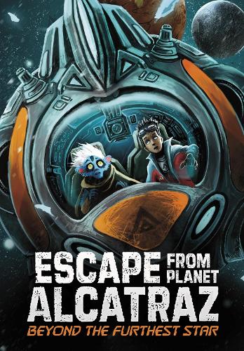 Beyond the Furthest Star (Escape from Planet Alcatraz)