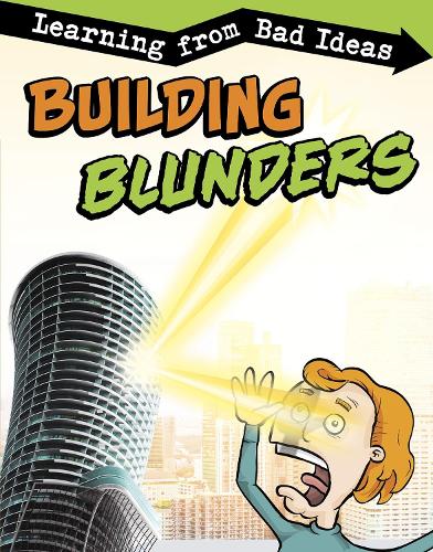 Fantastic Fails: Building Blunders: Learning from Bad Ideas