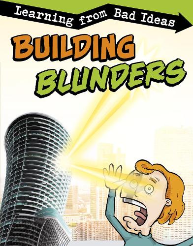 Building Blunders: Learning from Bad Ideas (Fantastic Fails)