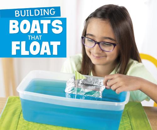 Fun STEM Challenges: Building Boats that Float