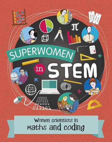 Women Scientists in Maths and Coding (Superwomen in STEM)