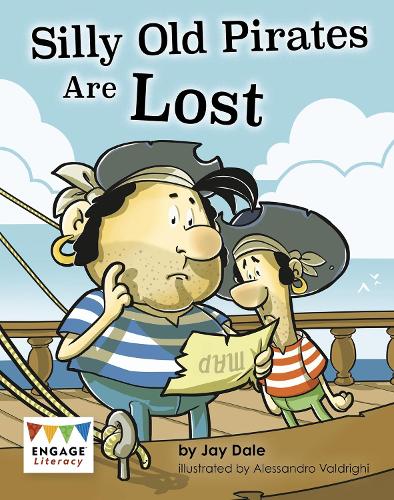 Engage Literacy Green: Silly Old Pirates Are Lost