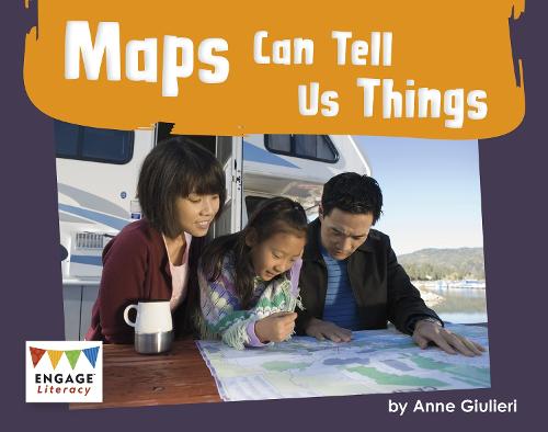 Maps Can Tell Us Things (Engage Literacy Green)