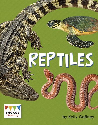 Reptiles (Engage Literacy Gold)