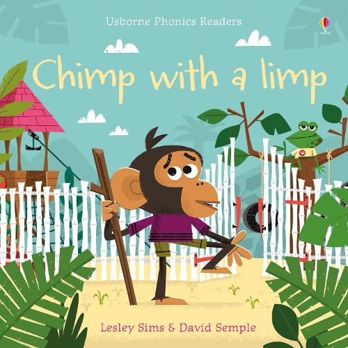 Chimp with a Limp (Phonics Readers)