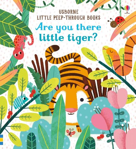 Are You There Little Tiger? (Little Peep-Through Books)